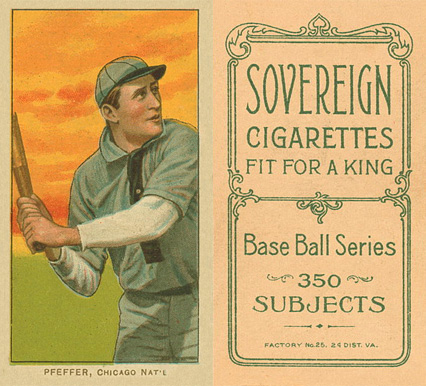 1909 White Borders Sovereign Pfeffer, Chicago Nat'L #388 Baseball Card