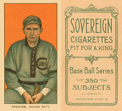 1909 White Borders Sovereign Pfeister, Chicago Nat'L #389 Baseball Card