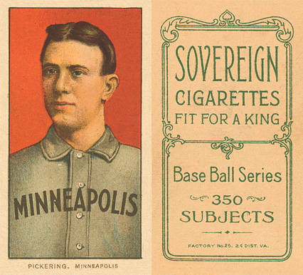 1909 White Borders Sovereign Pickering, Minneapolis #394 Baseball Card