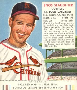 1952 Red Man Tobacco Enos Slaughter #20n Baseball Card