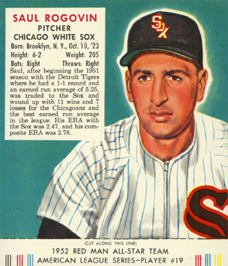 1952 Red Man Tobacco Saul Rogovin #19a Baseball Card