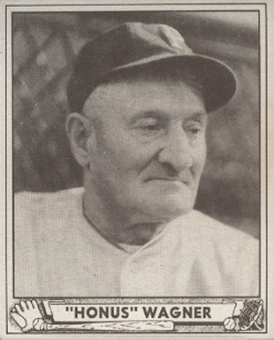 1940 Play Ball "Honus" Wagner #168 Baseball Card