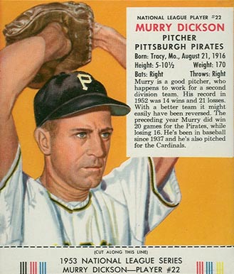 1953 Red Man Tobacco Murry Dickson #22 Baseball Card