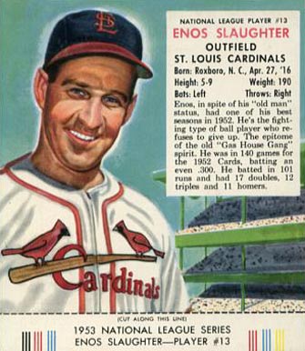 1953 Red Man Tobacco Enos Slaughter #13n Baseball Card