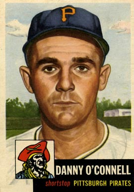 1953 Topps Danny O'Connell #107 Baseball Card