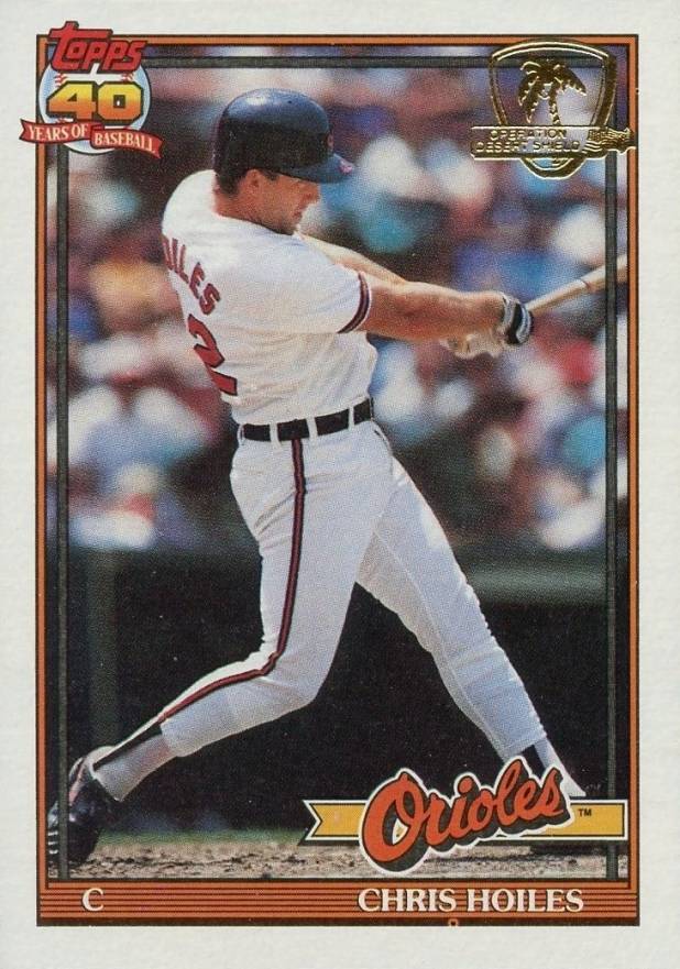 1991 Topps Desert Shield Chris Hoiles #42 Baseball Card