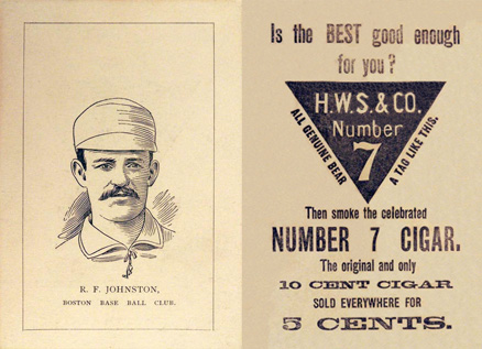 1889 Number 7 Cigars / Diamond S Cigars R.F. Johnston. # Baseball Card