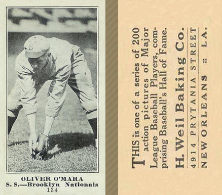 1916 Weil Baking Co. Oliver O'Mara #134 Baseball Card