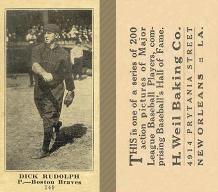 1916 Weil Baking Co. Dick Rudolph #149 Baseball Card