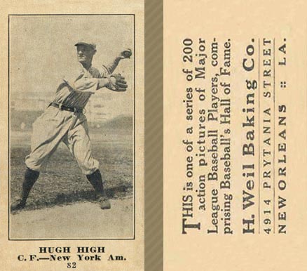 1916 Weil Baking Co. Hugh High #82 Baseball Card