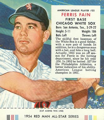 1954 Red Man Tobacco Ferris Fain #22 Baseball Card