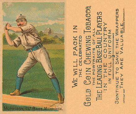 1887 Buchner Gold Coin Tom Morissy # Baseball Card