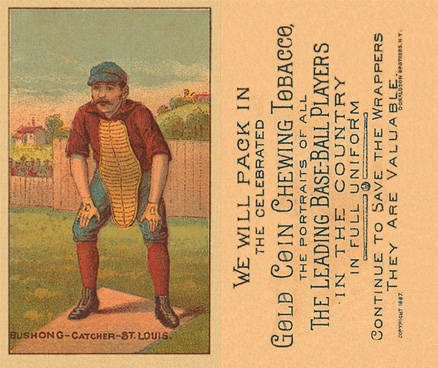 1887 Buchner Gold Coin Doc Bushong # Baseball Card