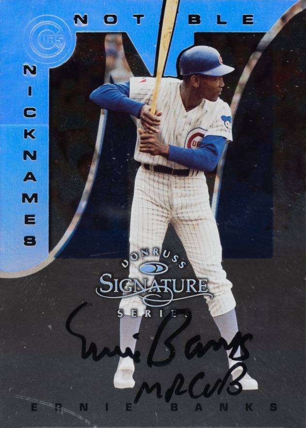 1997 Donruss Signature Notable Nicknames Ernie Banks # Baseball Card