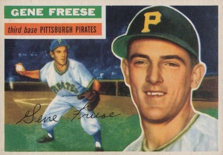1956 Topps Gene Freese #46 Baseball Card