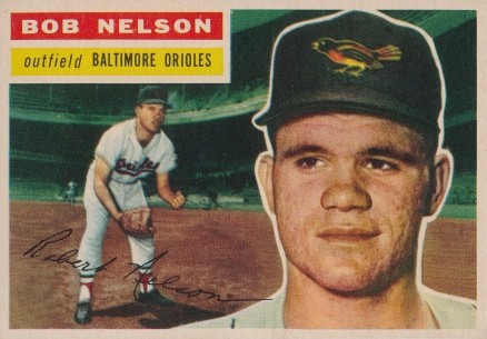 1956 Topps Bob Nelson #169 Baseball Card