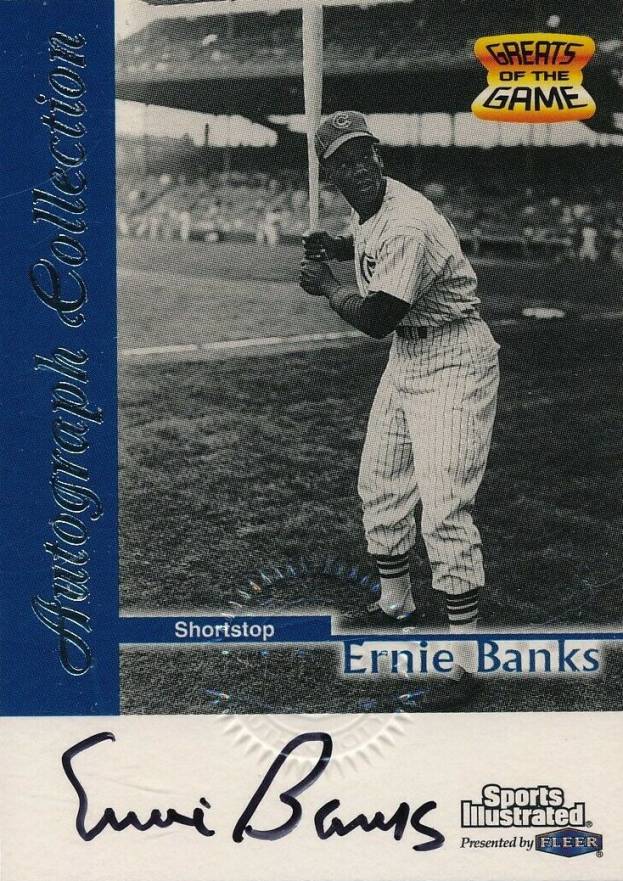 1999 Sports Illustrated Greats of the Game Autographs Ernie Banks # Baseball Card