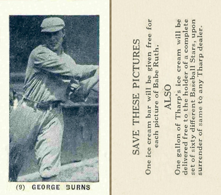 1928 Tharp's Ice Cream George Burns #9 Baseball Card