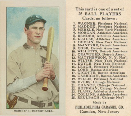 1909 Philadelphia Caramel McIntyre, Detroit Amer. # Baseball Card