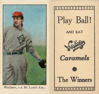 1909 Nadja Caramel Wallace, s.s. St. Louis Am. # Baseball Card