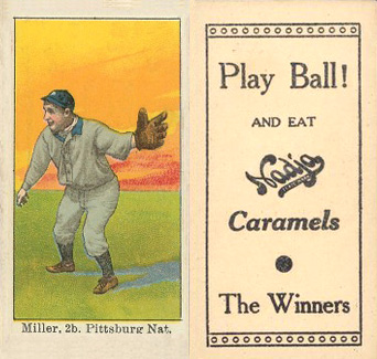 1909 Nadja Caramel Miller, 2b. Pittsburg Nat. # Baseball Card