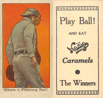 1909 Nadja Caramel Gibson, c. Pittsburg Nat'l. # Baseball Card