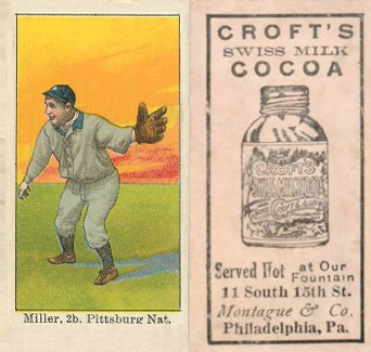 1909 Croft's Cocoa Miller, 2b. Pittsburg Nat. # Baseball Card