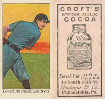 1909 Croft's Cocoa Lobert, 3b Cincinnati, Nat'l. # Baseball Card