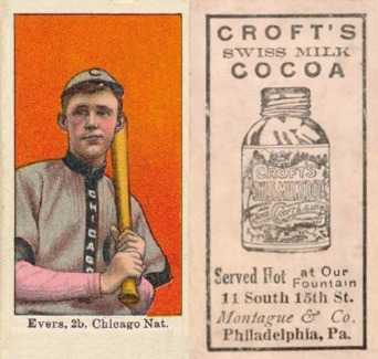 1909 Croft's Cocoa Evers, 2b Chicago Nat # Baseball Card