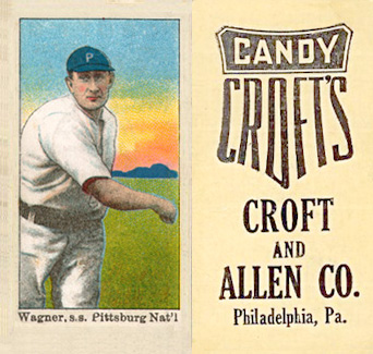 1909 Croft's Candy Wagner, s.s. Pittsburg Nat'l. # Baseball Card