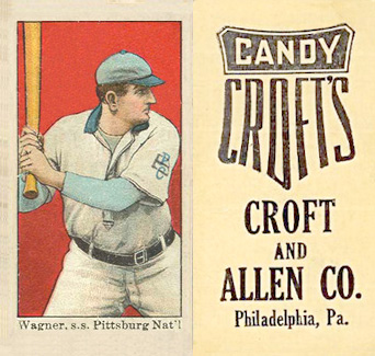 1909 Croft's Candy Wagner, s.s. Pittsburg Nat'l # Baseball Card