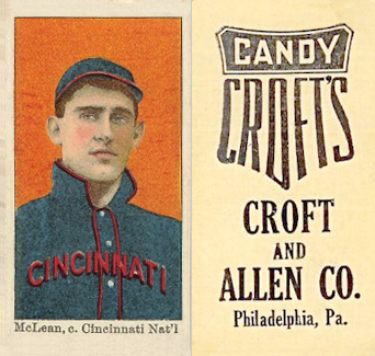 1909 Croft's Candy McLean, c. Cincinnati Nat'l # Baseball Card