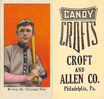 1909 Croft's Candy Evers, 2b Chicago Nat # Baseball Card