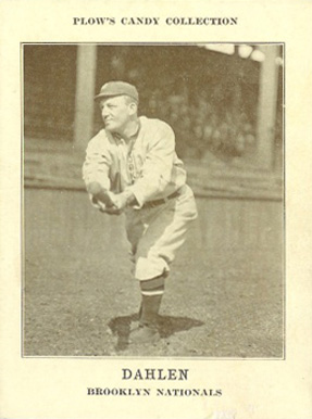 1912 Plow's Candy Dahlen # Baseball Card