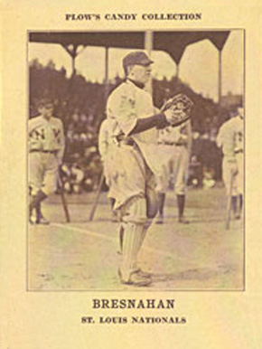 1912 Plow's Candy Bresnahan # Baseball Card