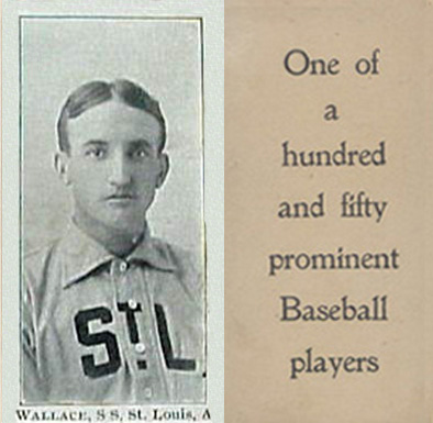 1903 Breisch-Williams (Type 1) !  Wallace, S.S., St. Louis, A #150 Baseball Card