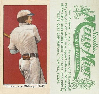 1910 Mello-Mint Tinker, s.s. Chicago Nat'l. # Baseball Card