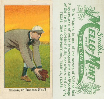 1910 Mello-Mint Shean, 2b Boston Nat'l # Baseball Card