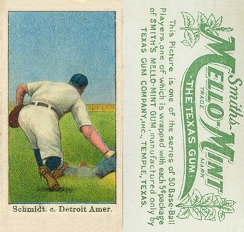 1910 Mello-Mint Schmidt, c. Detroit Amer. # Baseball Card