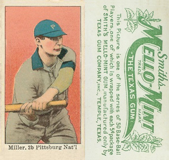 1910 Mello-Mint Miller, 2b. Pittsburg Nat'l. # Baseball Card