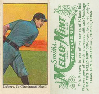 1910 Mello-Mint Lobert, 3b Cincinnati, Nat'l. # Baseball Card