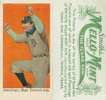 1910 Mello-Mint Jennings, Mgr. Detroit Am. #26 Baseball Card