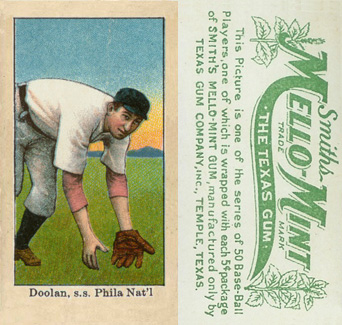 1910 Mello-Mint Doolan, s.s. Phila Nat'l # Baseball Card
