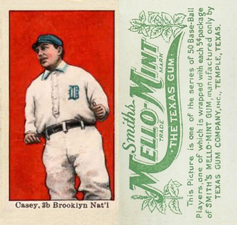 1910 Mello-Mint Casey, 3b. Brooklyn, Nat'l. # Baseball Card