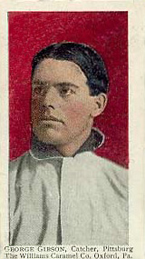1910 Williams Caramel George Gibson, Catcher, Pittsburg # Baseball Card