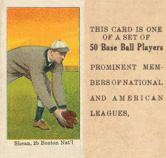 1909 Anonymous "Set of 50" Shean, 2b Boston Nat'l # Baseball Card