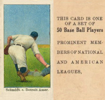 1909 Anonymous "Set of 50" Schmidt, c. Detroit Amer. # Baseball Card