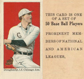 1909 Anonymous "Set of 50" Dougherty, l.f. Chicago Am. # Baseball Card