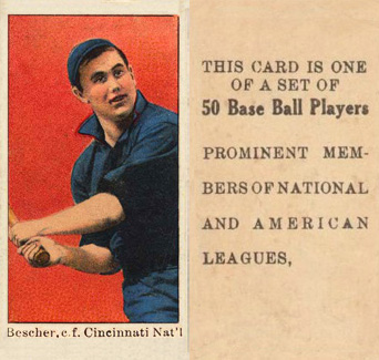 1909 Anonymous "Set of 50" Bescher, c.f. Cincinnati Nat'l. # Baseball Card