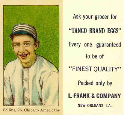 1916 Tango Egg Collins, 2b. Chicago Americans # Baseball Card